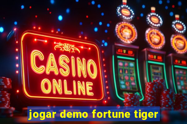 jogar demo fortune tiger